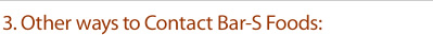 3. Other ways to Contact Bar-S Foods: